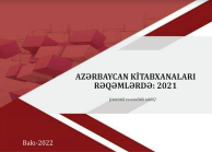 Azərbaycan kitabxanaları rəqəmlərdə: 2021